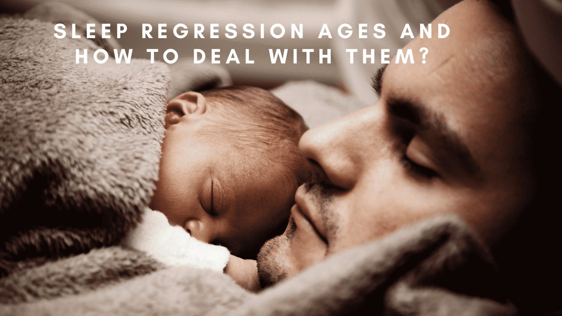 sleep-regression-ages-and-how-to-deal-with-them-2